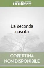 La seconda nascita Spedito Oggi