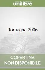 Romagna 2006 Soddisfatti O Rimborsati