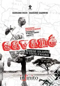 Offerta Del Giorno Savané. Bambine soldato in Costa d‘Avorio