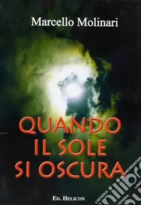 Ultimissimo Modello Quando il sole si oscura