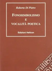 Fonosimbolismo e vocalità poetica Offerta