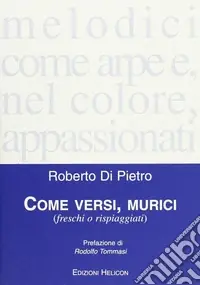 Come versi, murici Ultima Occasione