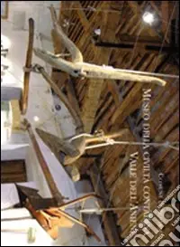 Prezzo Di Fabbrica Museo della civiltà contadina Valle dell‘Aniene. Catalogo