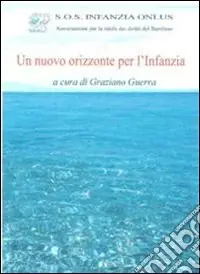 Un nuovo orizzonte per l‘infanzia Nuova Collezione