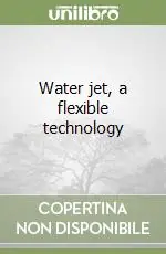 Water jet, a flexible technology Offerta Lampo