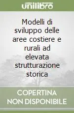 Bestseller Modelli di sviluppo delle aree costiere e rurali ad elevata strutturazione storica