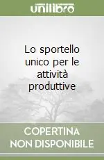 Lo sportello unico per le attività produttive Ordina Subito