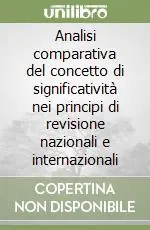 Analisi comparativa del concetto di significatività nei principi di revisione nazionali e internazionali Bestseller