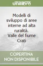 Modelli di sviluppo di aree interne ad alta ruralità. Valle del fiume Crati A Buon Prezzo