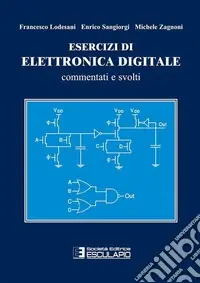 Ultima Occasione Esercizi di elettronica digitale commentati e svolti