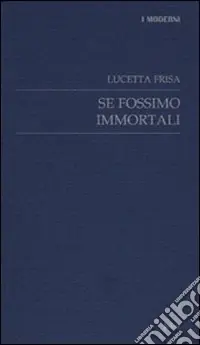Se fossimo immortali Non Perdere