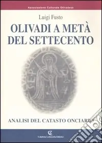 Olivadi a metà del Settecento. Analisi del catasto onciario Direttamente Dal Produttore