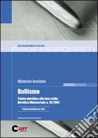 Non Perdere Bullismo. Tutela giuridica alla luce della Direttiva Ministeriale n. 16/2007