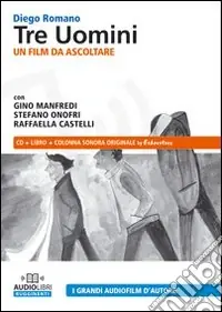 Tre uomini. Audiolibro. CD Audio Economico