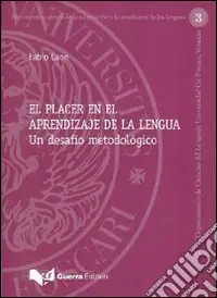 El Placer en el aprendizaje de la lengua. Un desafio metodológico Economico