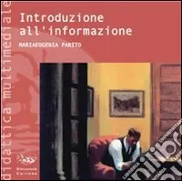Ultima Occasione Introduzione all‘informazione. Con CD-ROM