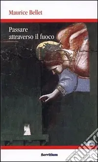 Vendita Finale Passare attraverso il fuoco. Le annate di Christus (1965-1985)