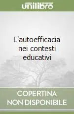 Prezzo Conveniente L‘autoefficacia nei contesti educativi
