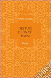 Bestseller Dei tuoi degnati passi