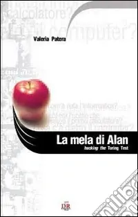 La mela di Alan. Hacking the turing test Non Perdere