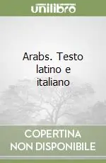 Occasione Imperdibile Arabs. Testo latino e italiano