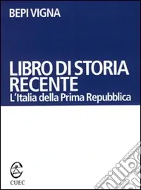 Libro di storia recente. L‘Italia della prima Repubblica Scelto Dai Clienti