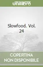 Prezzo Scontato Slowfood. Vol. 24