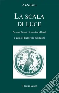 Non Perdere La scala di luce. Tre antichi testi di scuola malamati