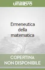Ermeneutica della matematica Occasione Imperdibile