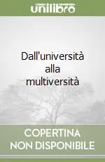 Dall‘università alla multiversità Professionale
