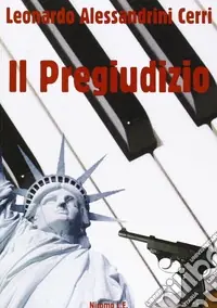 Il pregiudizio Nuovo Arrivo