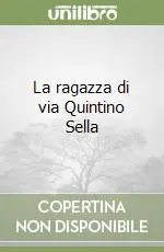 La ragazza di via Quintino Sella Promo Stagionale