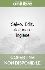 Salvo. Ediz. italiana e inglese Ordina Subito