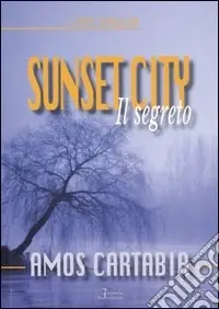 Sunset City. Il segreto Quantità Limitata