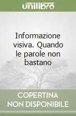 Must-Have Informazione visiva. Quando le parole non bastano