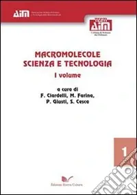 Reso Gratuito Macromolecole. Scienza e tecnologia. Vol. 1