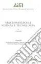 Macromolecole. Scienza e tecnologia. Vol. 2 Acquista Ora