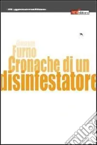 Ultima Occasione Cronache di un disinfestatore