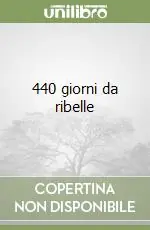 Miglior Prezzo 440 giorni da ribelle