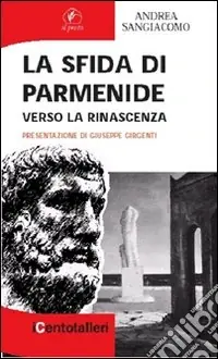 Prezzo Conveniente La sfida di Parmenide. Verso la rinascenza