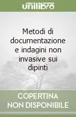 Metodi di documentazione e indagini non invasive sui dipinti Esclusivo