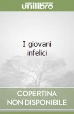 Esclusivo I giovani infelici