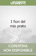 I fiori del mio prato Ultimissimo Modello