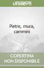 Pietre, mura, cammini Ultima Occasione