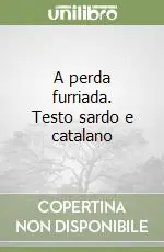 Popolare A perda furriada. Testo sardo e catalano