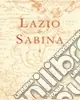 Affare Lazio e Sabina. Atti del Convegno (Roma, maggio 2006). Vol. 4