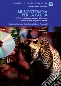 Musicoterapia per la paura Soddisfatti O Rimborsati
