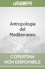 Antropologia del Mediterraneo Compra Online