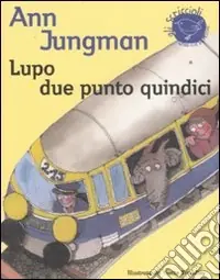 Subito Disponibile Lupo due punto quindici. Ediz. illustrata