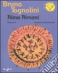 Vendita Finale Rima rimani. Filastrocche. Ediz. illustrata
